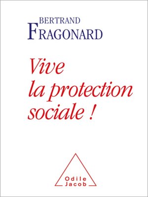cover image of Vive la protection sociale !